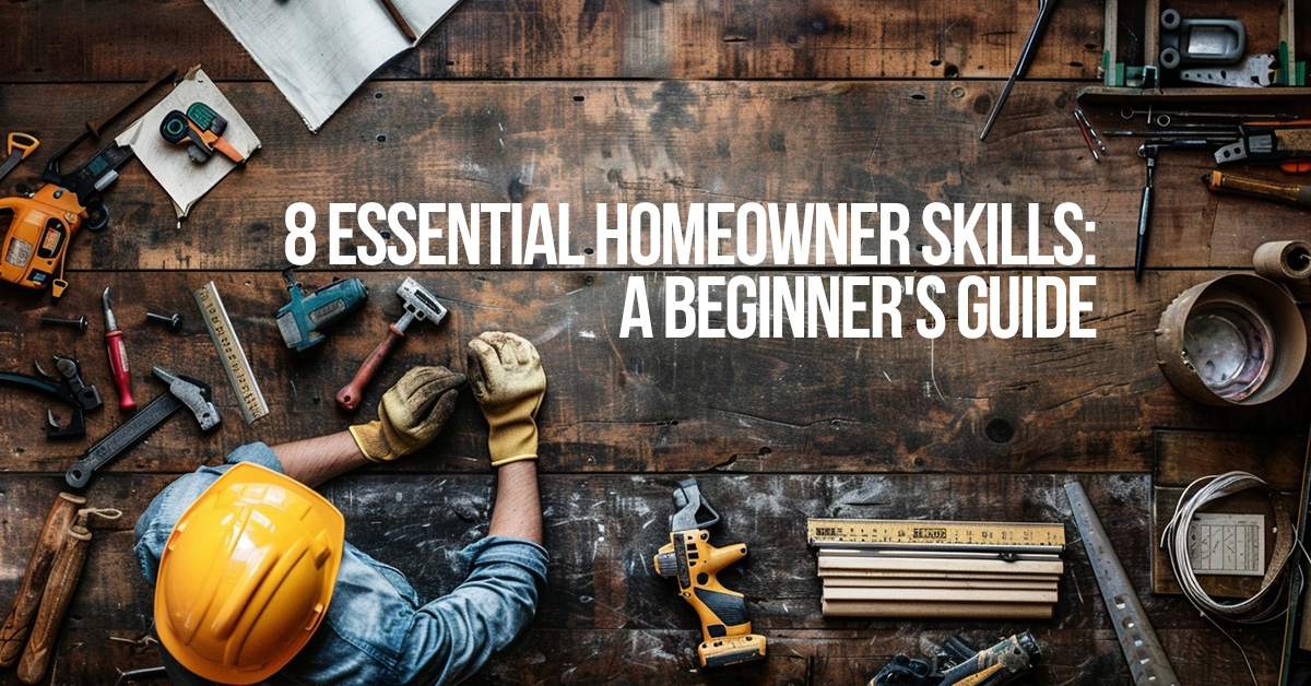 HOME-8 Essential Homeowner Skills_ A Beginner's Guide