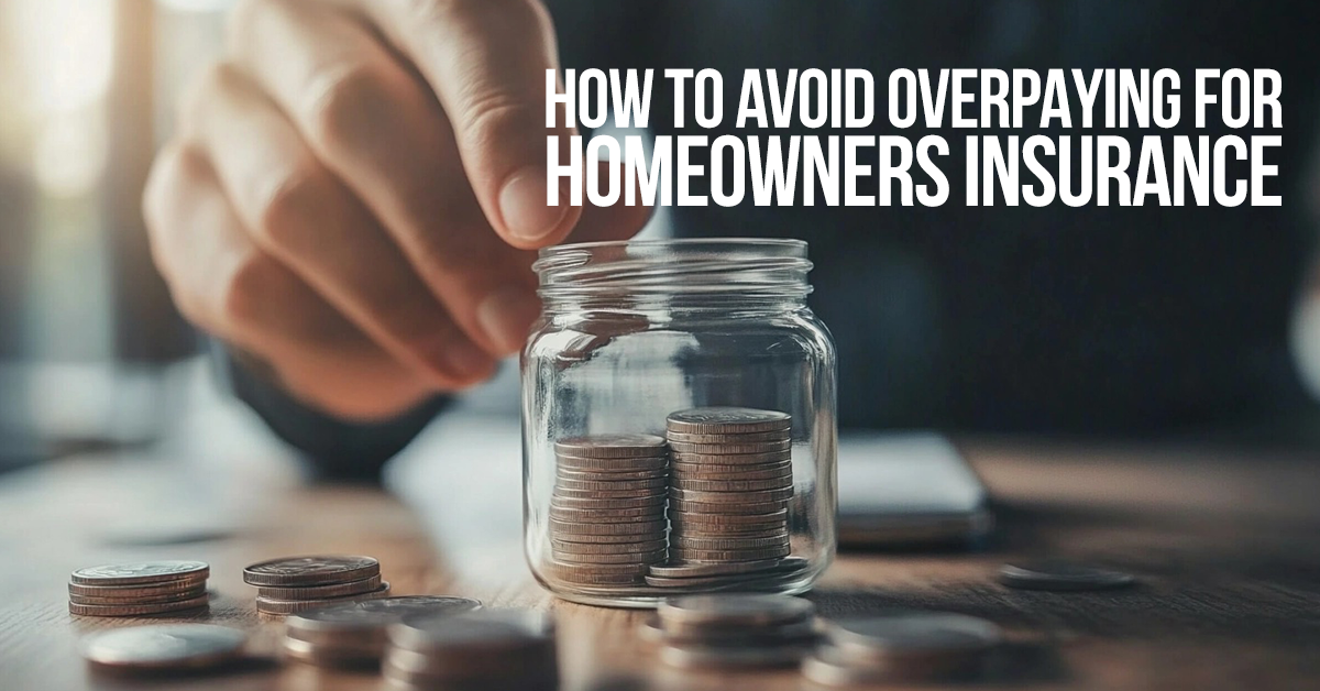 HOME-How to Avoid Overpaying for Homeowners Insurance